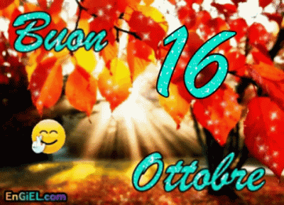 GIF Buon 16 Ottobre