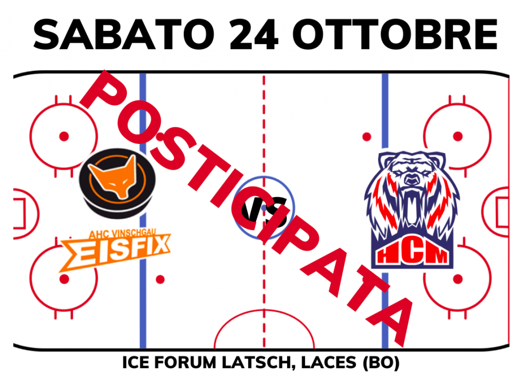 AHC Vinschgau Eisfix vs Hockey Milano Bears – La partita del 24 Ottobre 2020 è stata rimandata a data da destinarsi