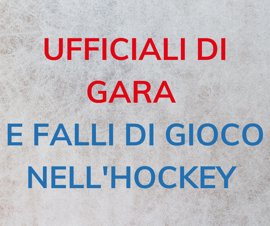 Ufficiali di gara e falli di gioco nell'hockey