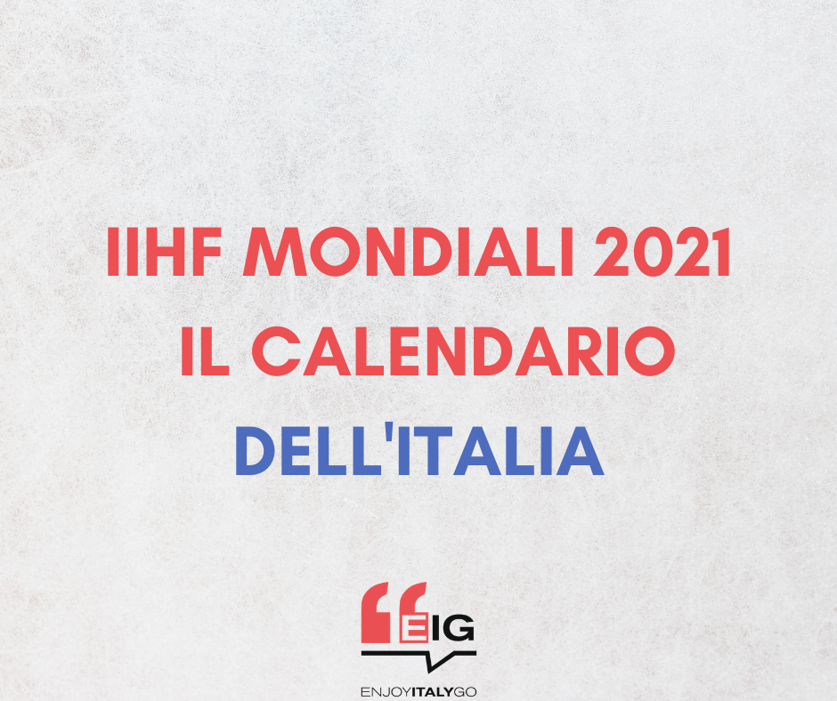 Uscito il calendario dell'Italia per i mondiali del 2021 IIHF