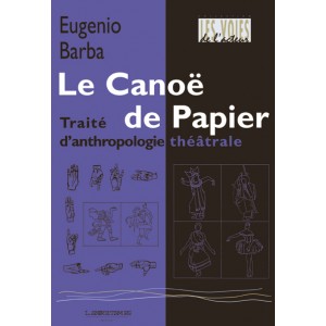 anthropologie théâtrale - le canoë de papier