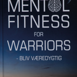 Mental Fitness for Warriors – Bliv Væredygtig