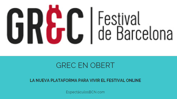 Grec en Obert: la nueva plataforma para vivir el festival online