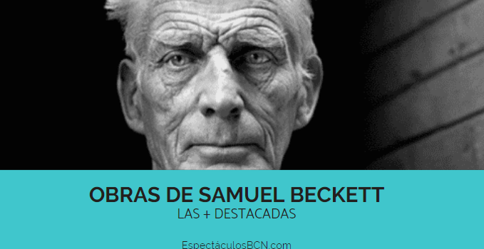 5 obras de Samuel Beckett - IMPRESCINDIBLES-