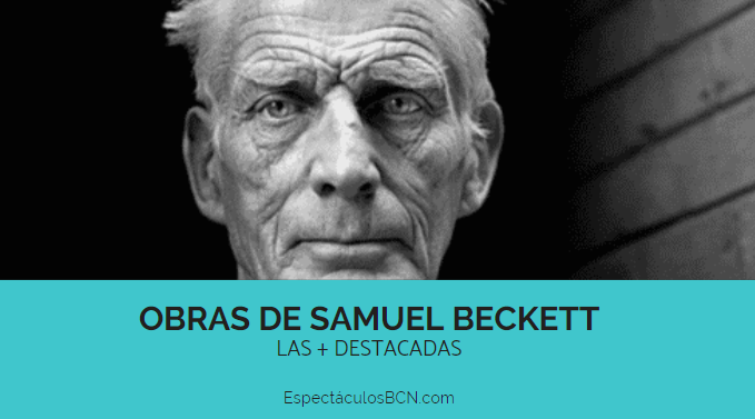 5 obras de Samuel Beckett - IMPRESCINDIBLES-