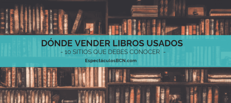 Descubre dónde vender libros usados