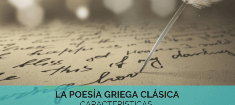 6 características de la poesía griega clásica y autores principales