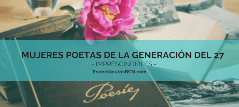 8 mujeres poetas de la generación del 27