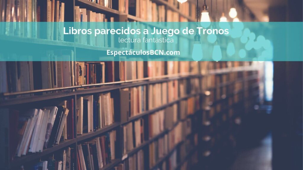 10 libros parecidos a Juego de Tronos para leer sin parar