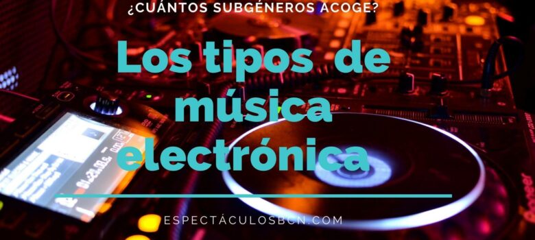 La música electrónica y estilos musicales