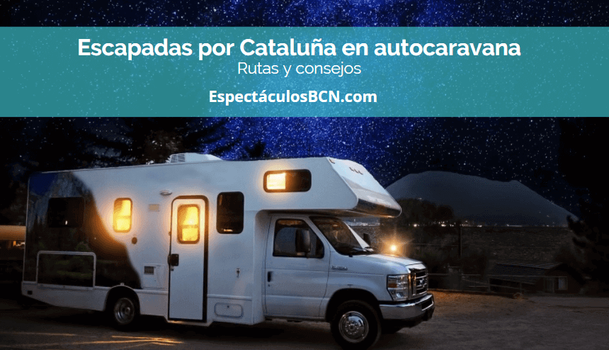 Escapadas por Cataluña de fin de semana en autocaravana