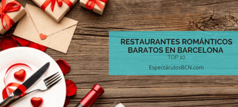 10 restaurantes románticos baratos en Barcelona – RECOMENDADOS –