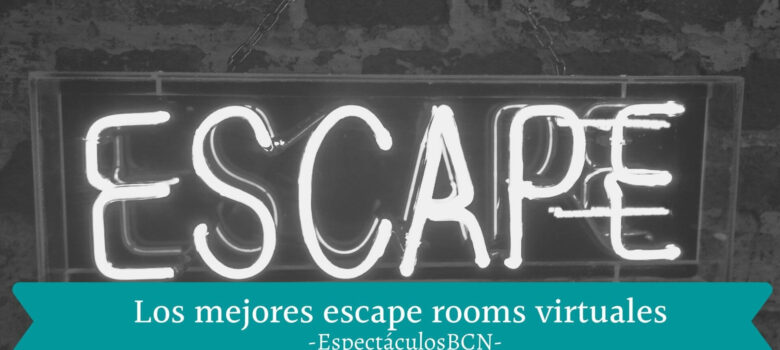 Los 8 mejores escape rooms virtuales