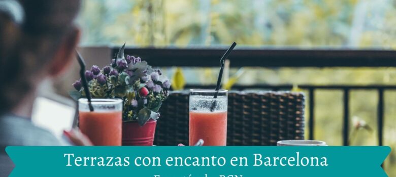 8 terrazas con encanto en Barcelona
