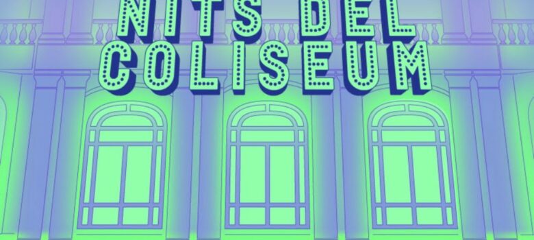 Llega la primera edición de Nits del Coliseum 2021 de la mano de Primavera Sound