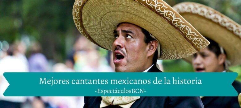 10 de los mejores cantantes mexicanos de la historia