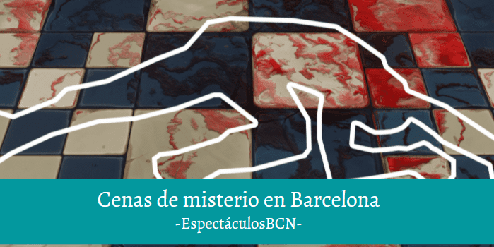 Las mejores cenas de misterio en Barcelona: ¡gastronomía y teatro!