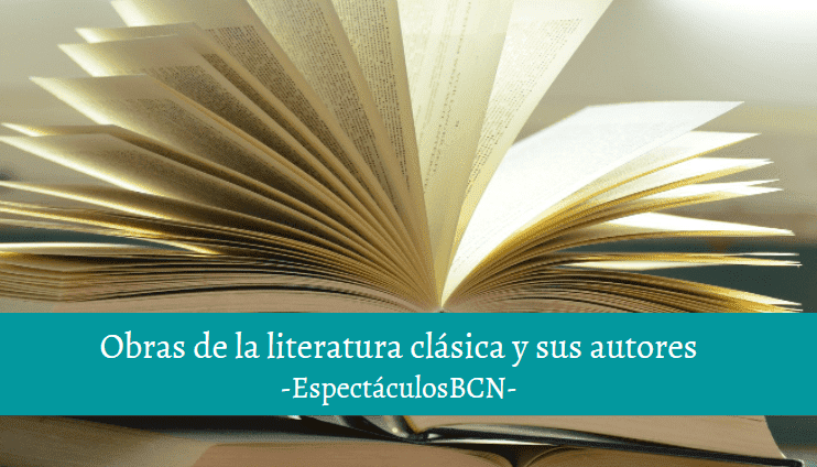 11 obras de la literatura clásica y sus autores imprescindibles
