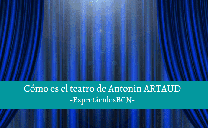 El teatro de Antonin Artaud