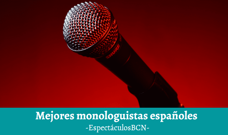 Mejores monologuistas españoles