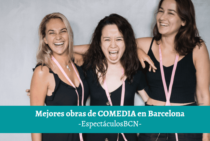 Las mejores obras de comedia en Barcelona