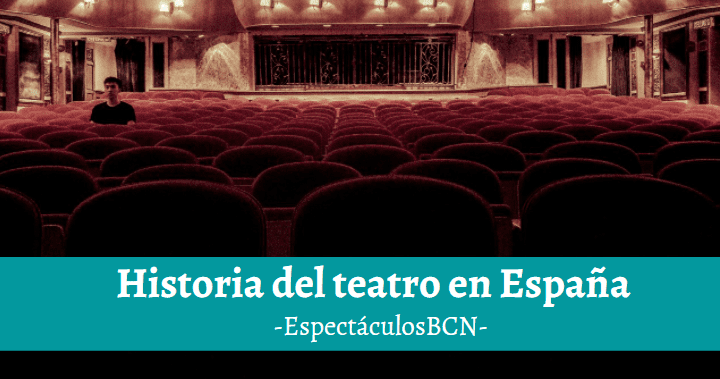 Historia del teatro en España