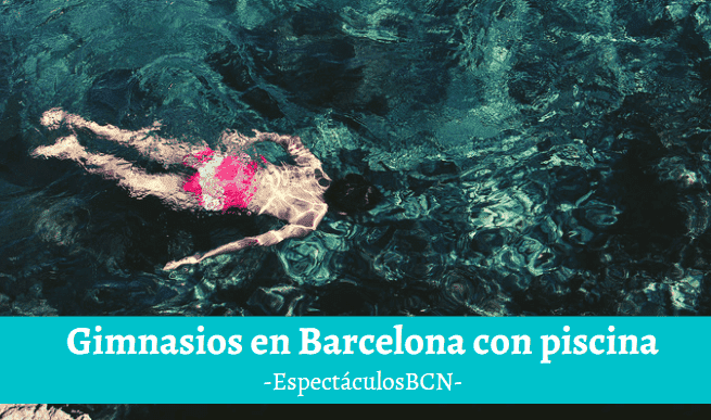 Los mejores gimnasios en Barcelona con piscina