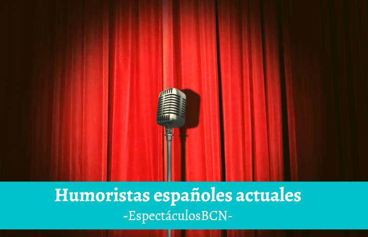 Humoristas españoles actuales que tienes que conocer