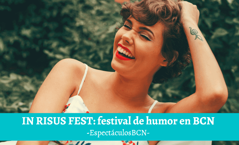 In Risus: el primer festival d'humor aterra a Barcelona