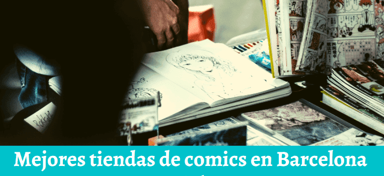 Mejores tiendas de comics en Barcelona