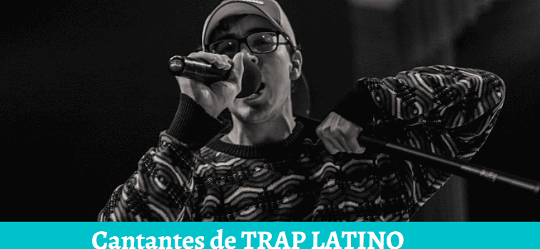 Mejores cantantes de trap latino