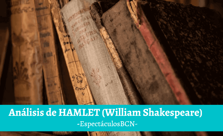 Hamlet: resumen, personajes y análisis