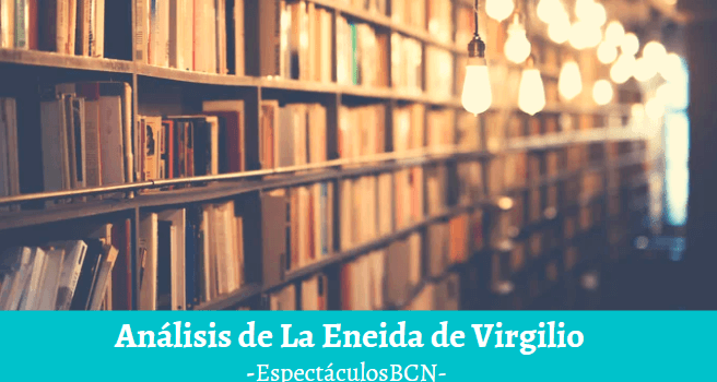 La Eneida de Virgilio: resumen y análisis