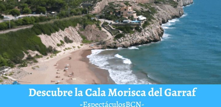 Descubre la Cala Morisca en el Garraf