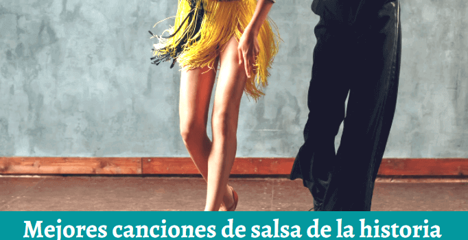 Mejores canciones de salsa de la historia