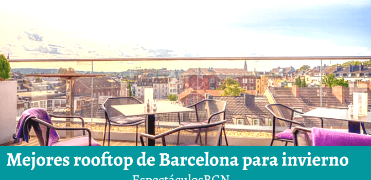Mejores rooftop de Barcelona para invierno