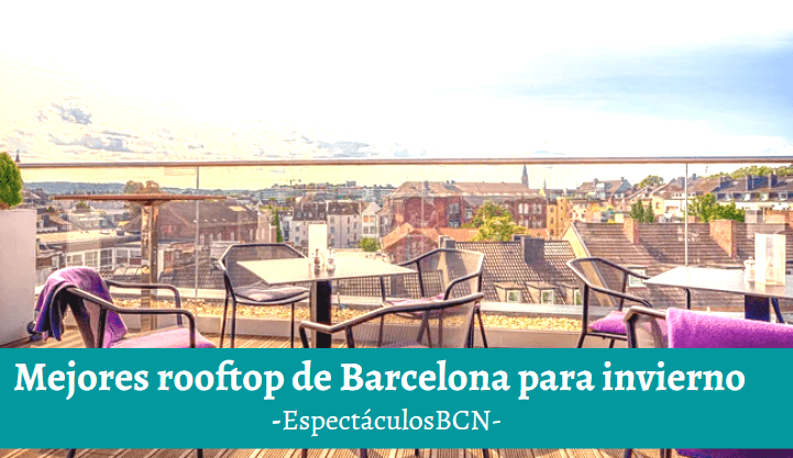 Mejores rooftop de Barcelona para invierno