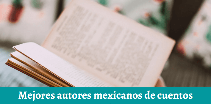 Mejores autores mexicanos de cuentos