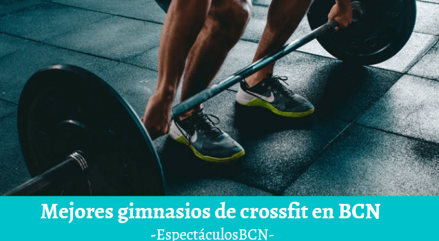 Mejores gimnasios de Crossfit en Barcelona