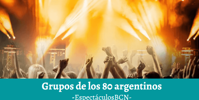 Grupos de los 80 argentinos