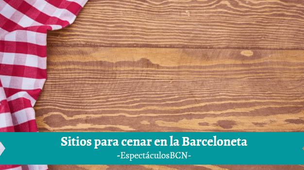 Mejores sitios para cenar en la Barceloneta