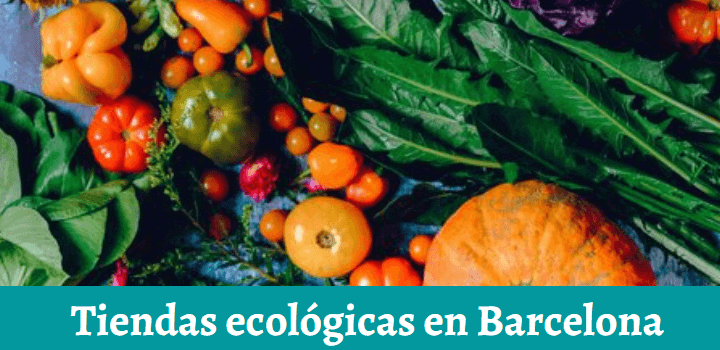 Mejores tiendas ecológicas en Barcelona