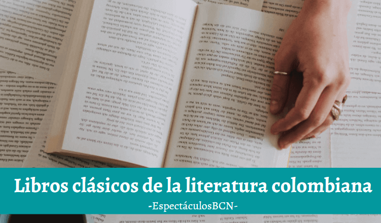 Libros clásicos de la literatura colombiana