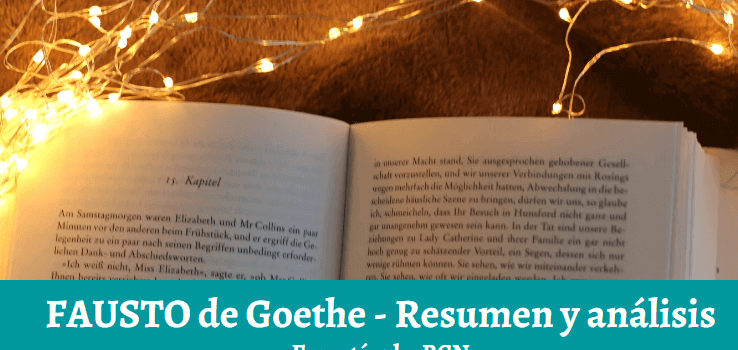 Fausto de Goethe: resumen, personajes y análisis