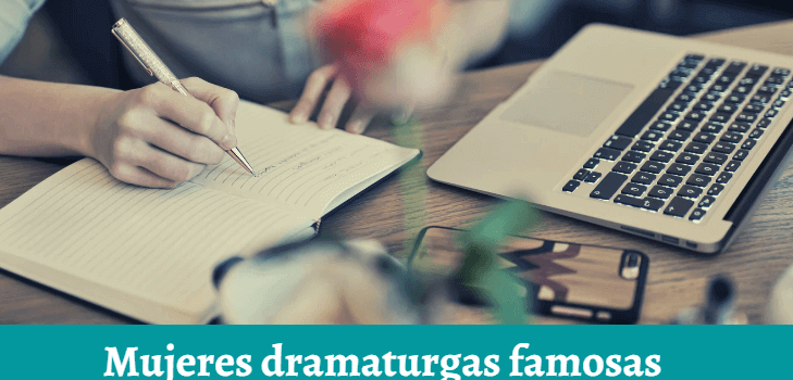 10 dramaturgas mujeres famosas y sus obras