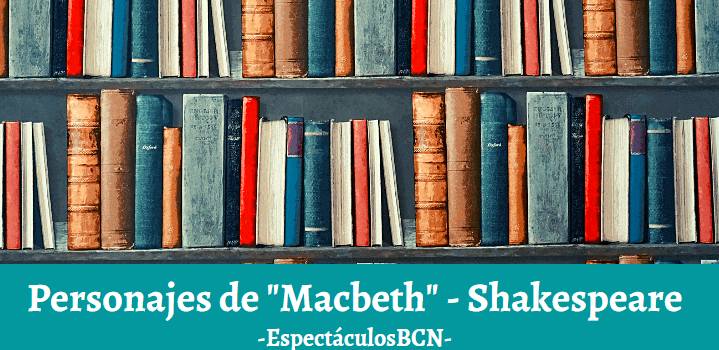 Macbeth: personajes principales y secundarios