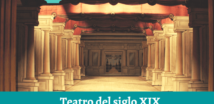 Teatro del siglo XIX: características y autores destacados