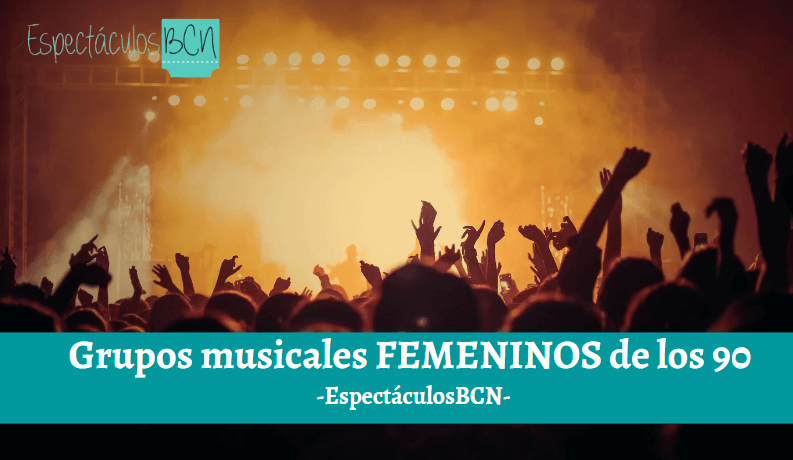 Grupos musicales femeninos de los 90