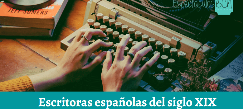 Las mejores escritoras españolas del siglo XIX