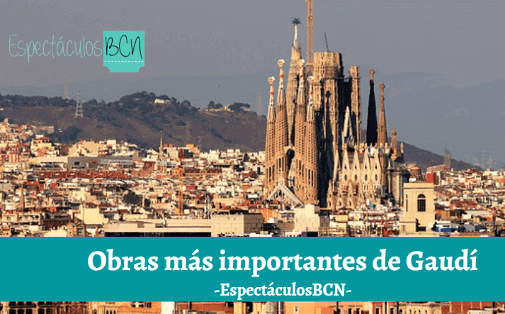 Gaudí: obras más importantes
